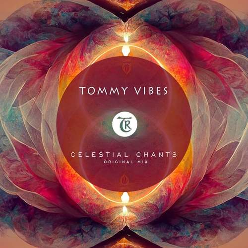 Tommy Vibes - Celestial Chants [TR370]